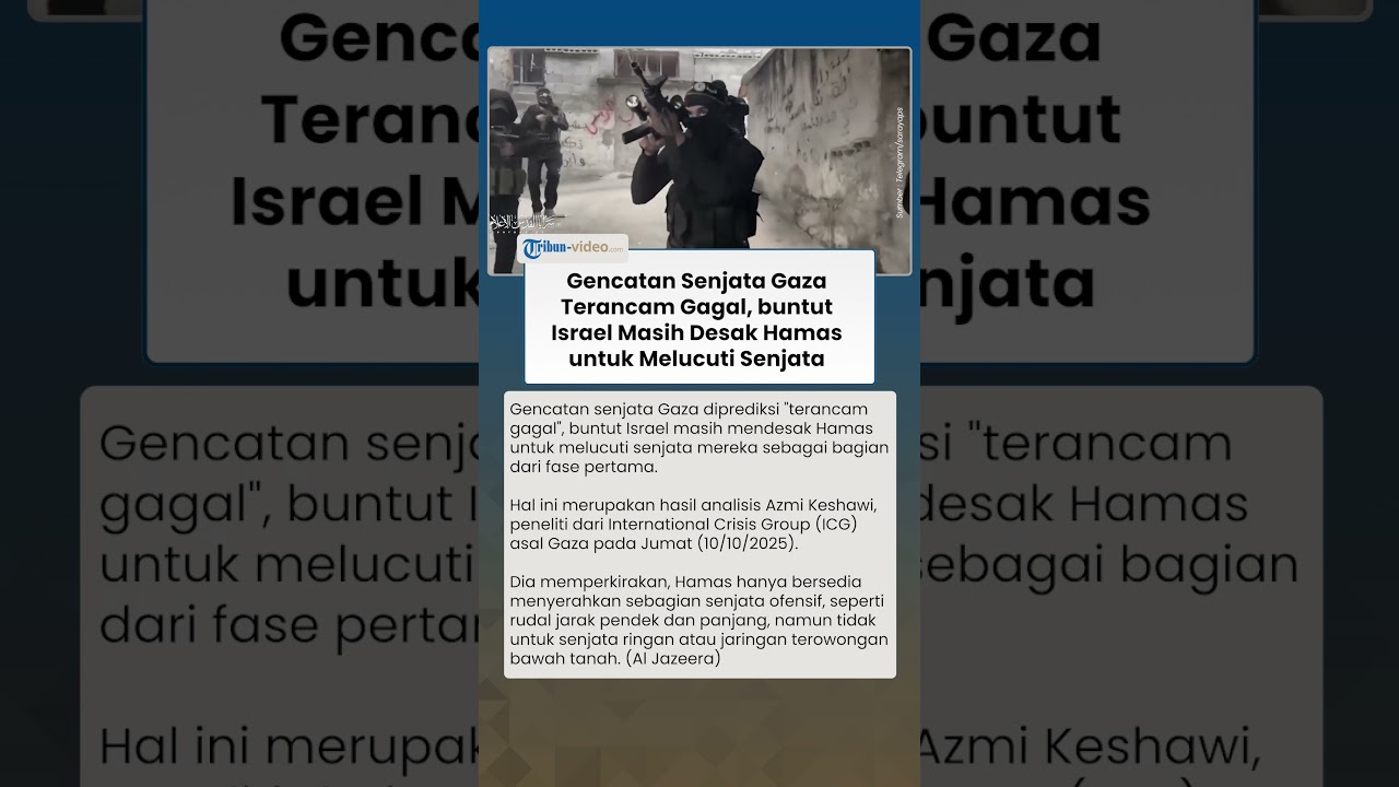 Gencatan Senjata Gaza Terancam Gagal, buntut Israel Masih Desak Hamas untuk Melucuti Senjata