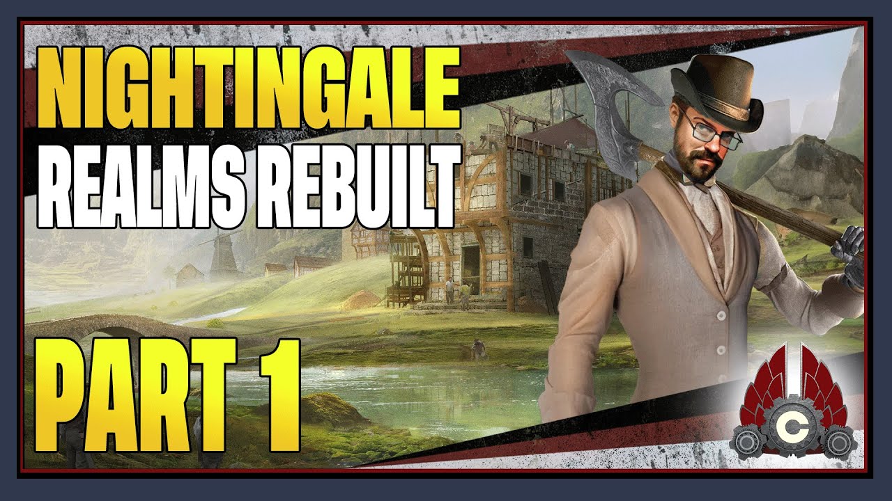 CohhCarnage Plays Nightingale's Realms Rebuilt Update (Sponsored By Inflexion Games) - Part 1
