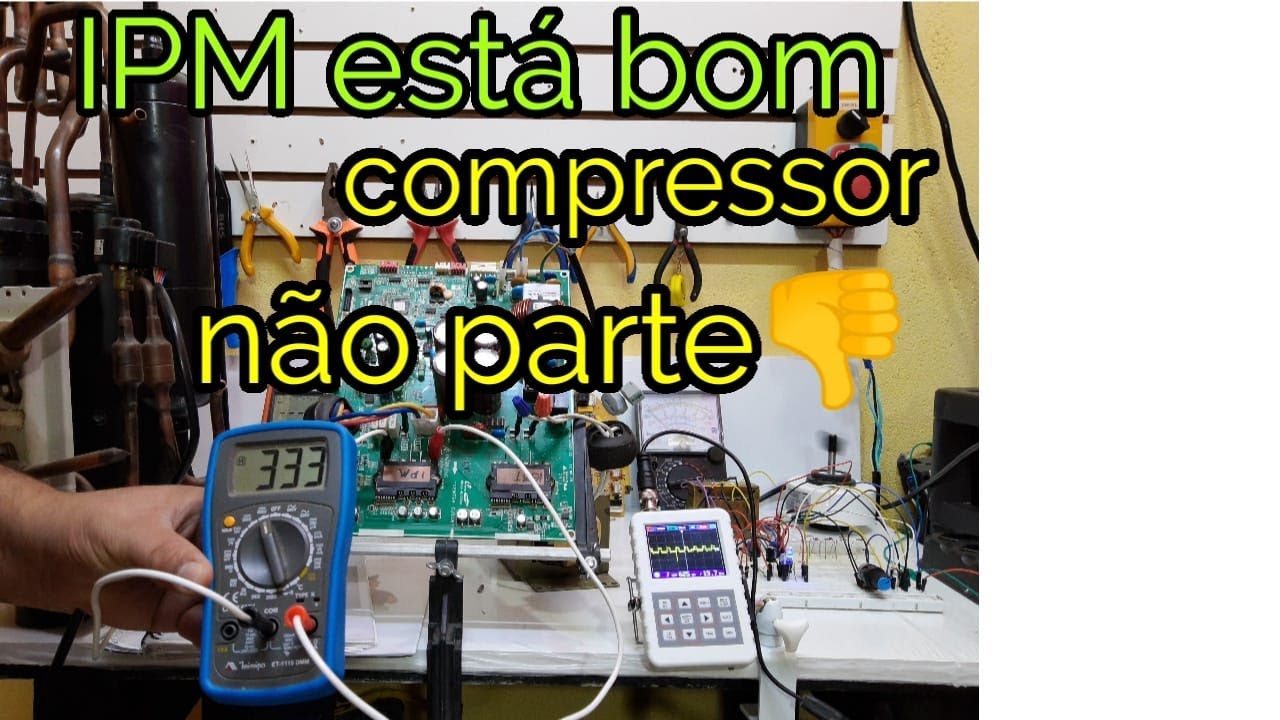 IPM esta bom mas o compressor inverter não funciona, saiba como proceder