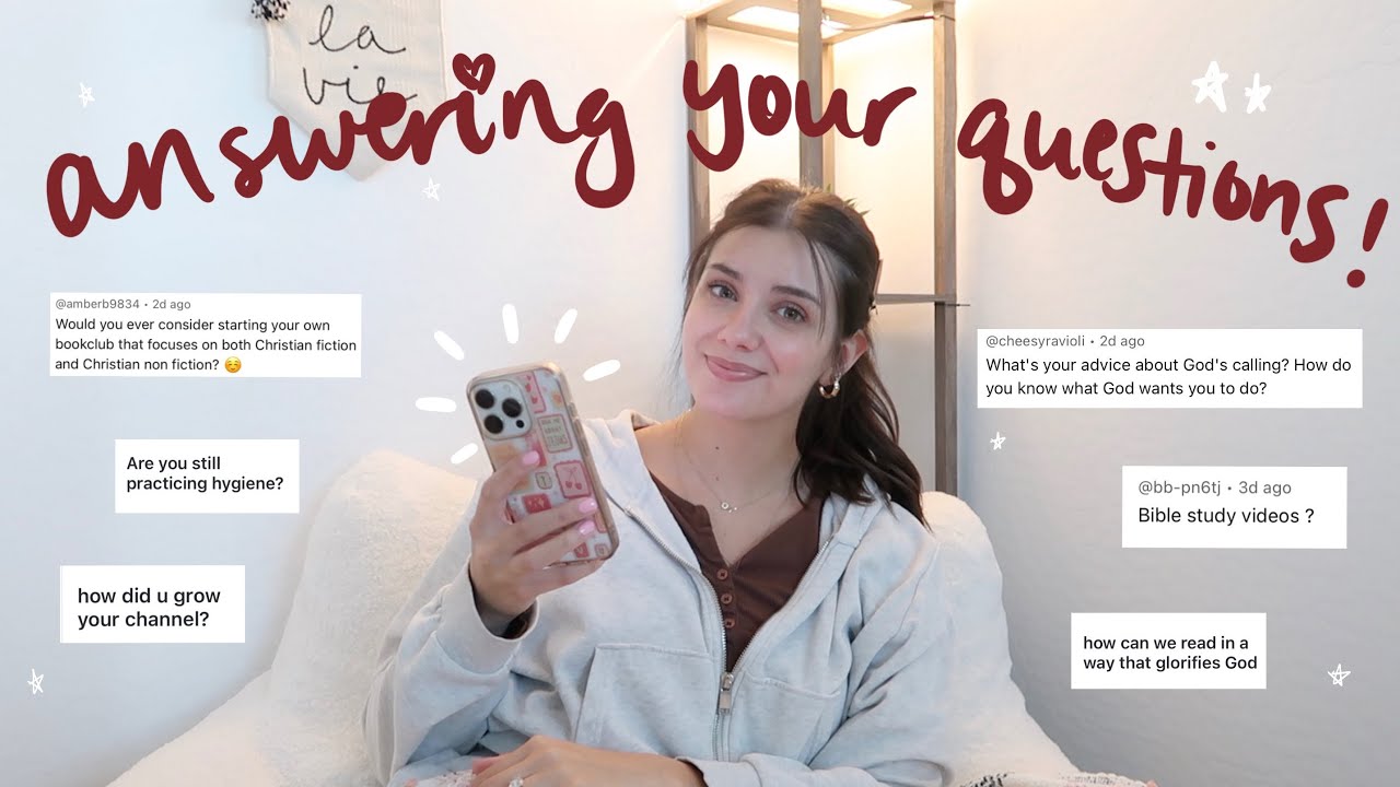 answering your questions!💌🧸 how to know God's calling, how I study the Bible, dental hygiene, etc.