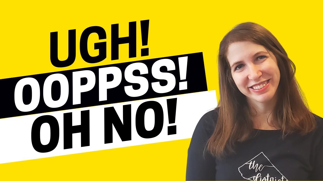 2233 - Ugh! Oops! Oh No! Put Everything in English