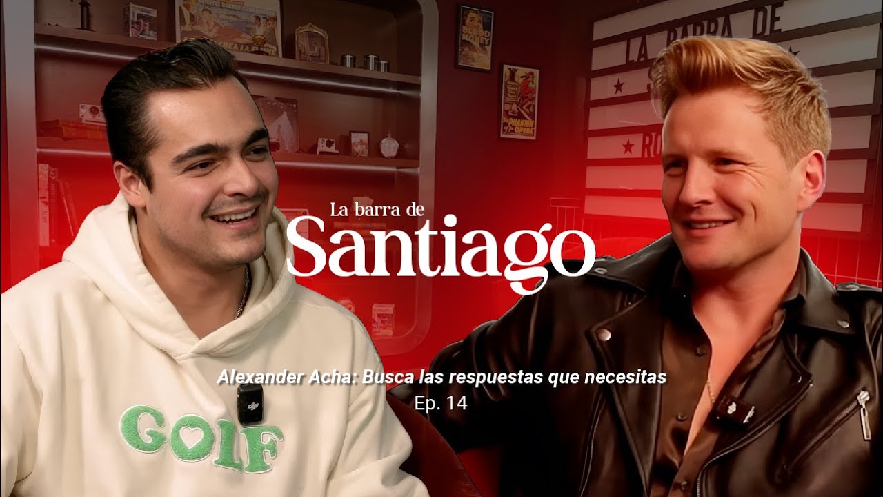 ALEXANDER ACHA: Busca las respuestas que necesitas | La Barra de Santiago