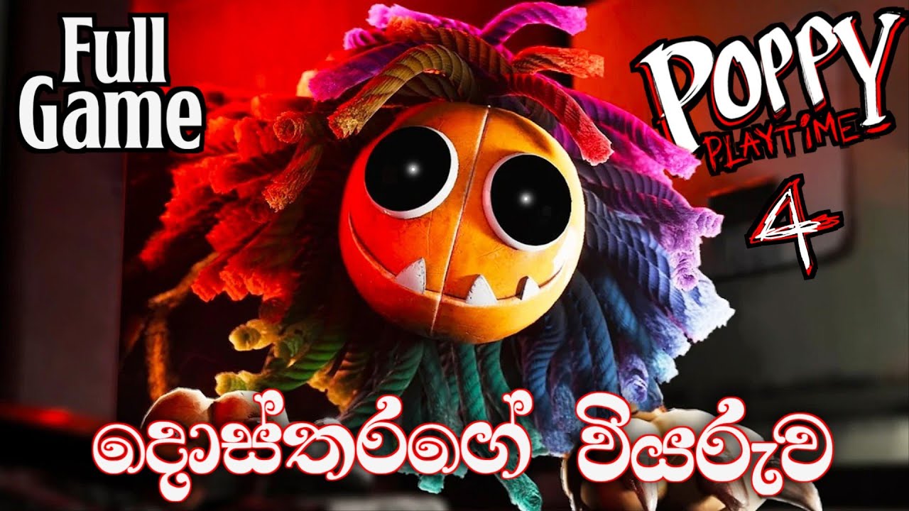 Poppy playtime chapter 4 full game play walkthrough sinhala