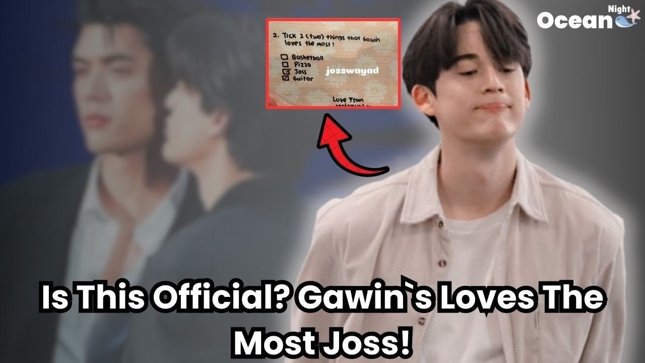 Is This Official? Gawin`s Loves The Most Joss! ||  #jossgawin 