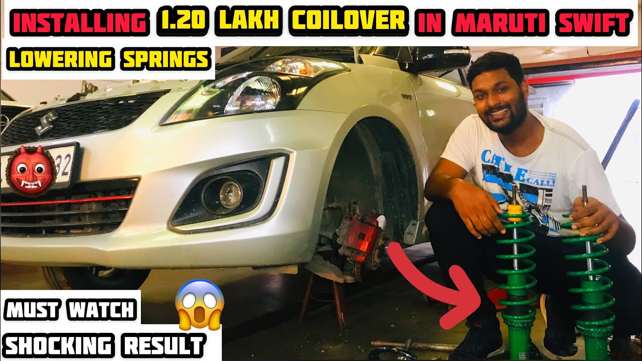 INSTALLING 1.20 LAKH COILOVER IN MARUTI SWIFT | LOWERING SPRINGS SHOCKING RESULT 😱