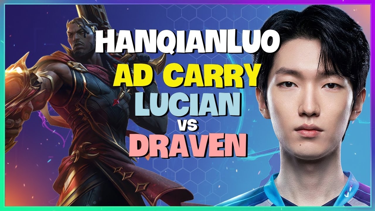 HanQianLuo Thị Phạm Lucian Thách Đấu Hủy Diệt Với Kỹ Năng Outplay Đỉnh Cao Vietsub