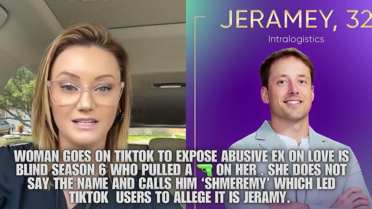 Love is Blind Season 6 Jeramy Litinski Allegedly Exposed By Ex-GF for pulling 🔫 On her