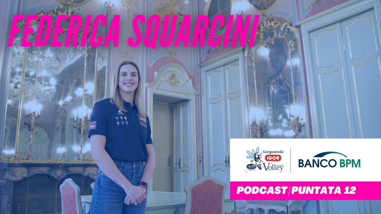 PUNTATA 12 | FEDERICA SQUARCINI ospite da BANCO BPM | Podcast