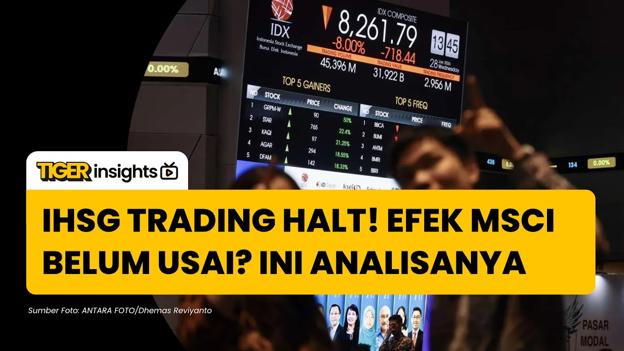 IHSG Trading Halt! Efek MSCI Belum Usai? Saatnya Lirik Bluechips? Nasib Saham Konglo?