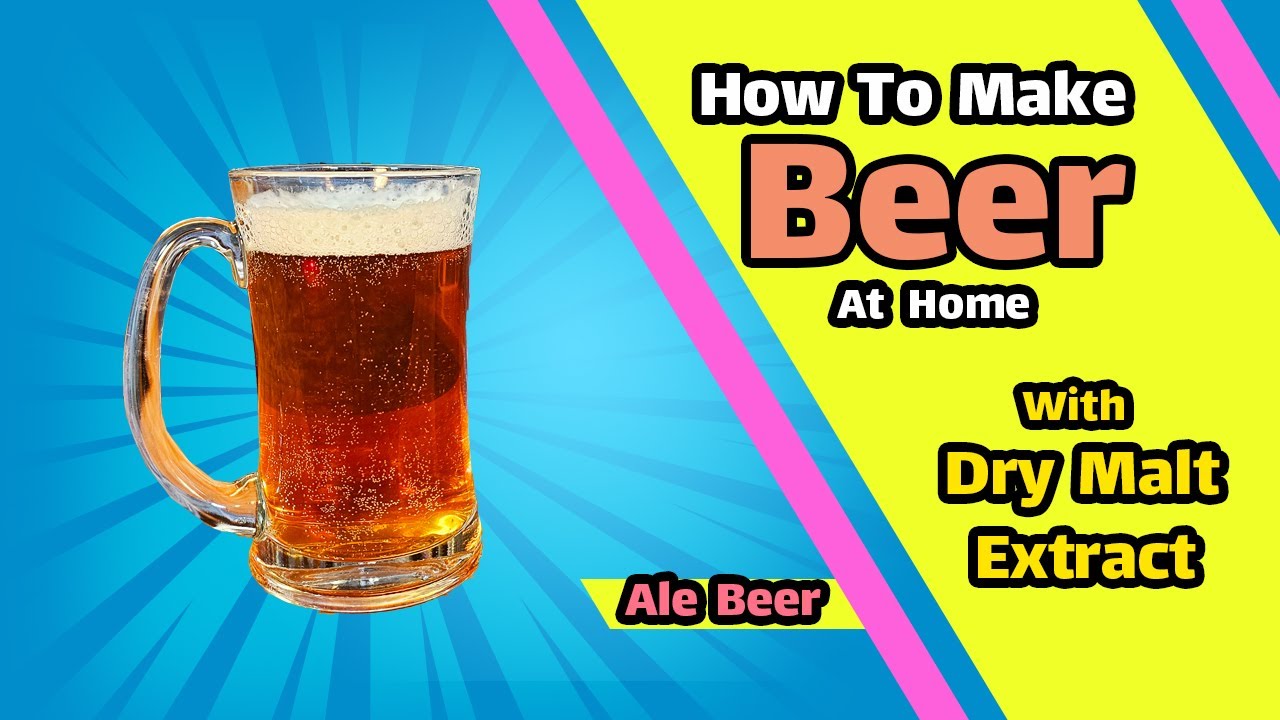 How to make beer at home with dry malt extract
