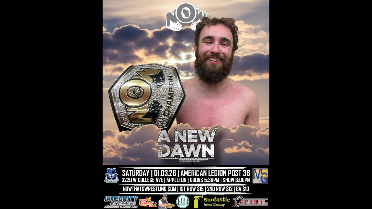 NOW That's Wrestling Presents: A New Dawn | 1-3-2026