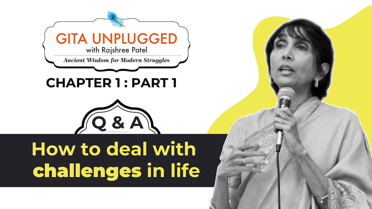 Q&A | Chapter 1 - Part 1 | Gita Unplugged with Rajshree Patel