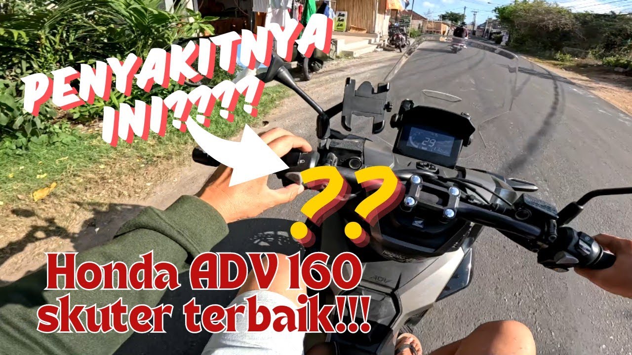 HONDA ADV 160 SETELAH 2 TAHUN PEMAKAIAN!!! KOK BEGINI???