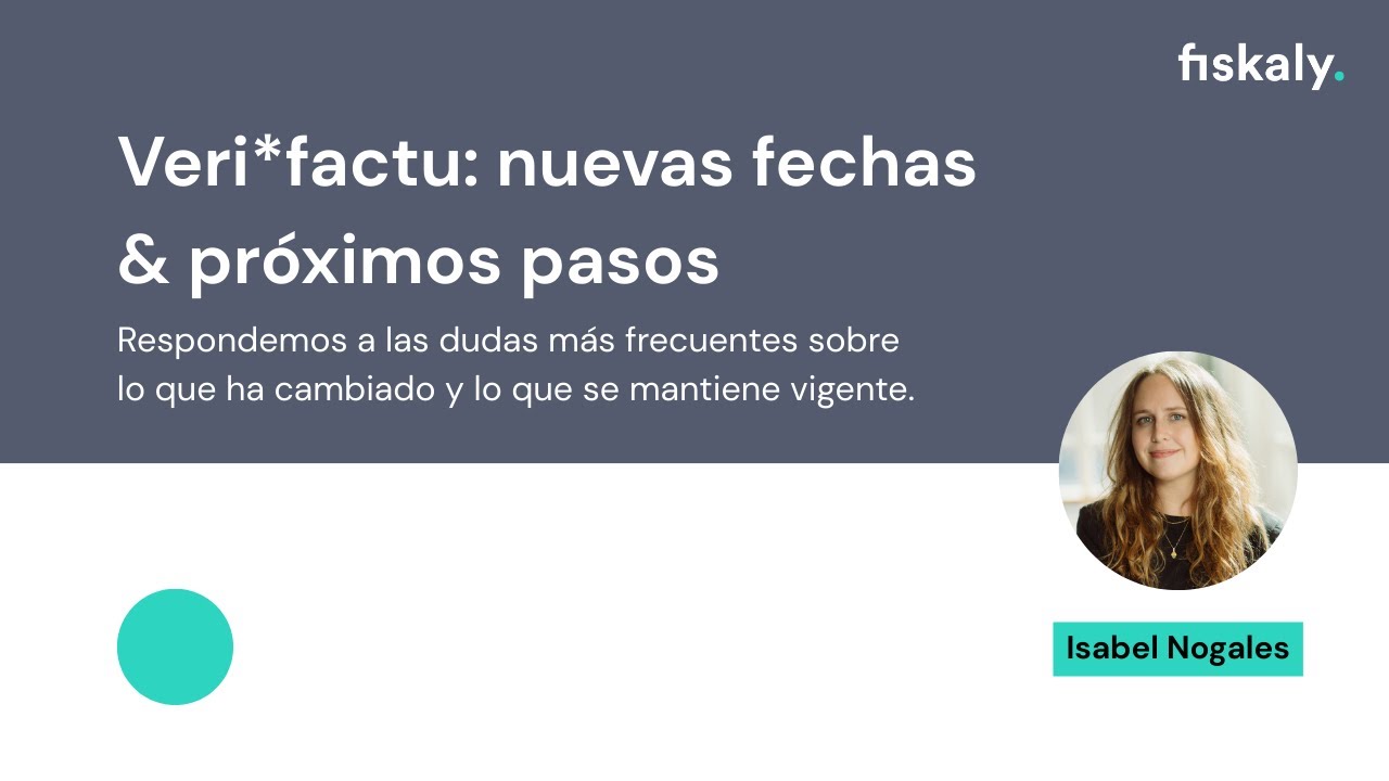 Verifactu: dudas frecuentes, fechas 2027 y recomendaciones prácticas