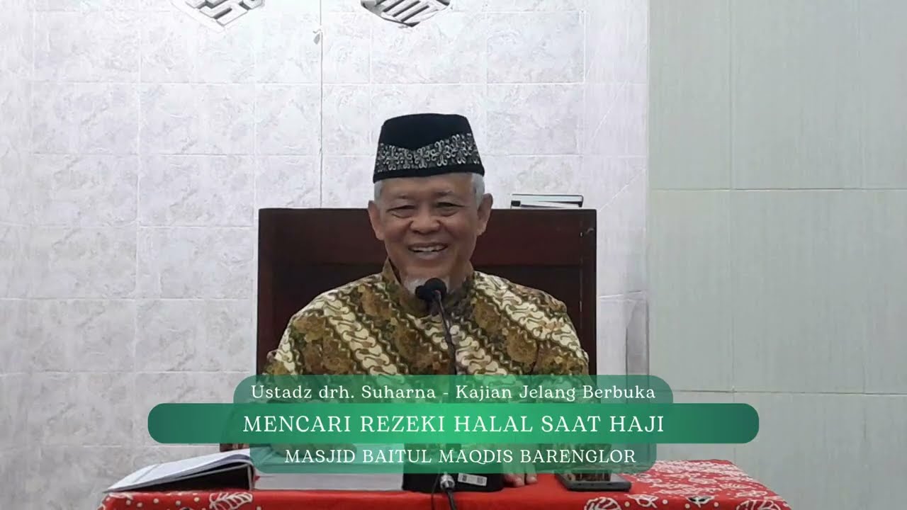 TADDABUR AL BAQARAH 198 - MENCARI REZEKI HALAL SAAT HAJI - USTADZ DRH. SUHARNA