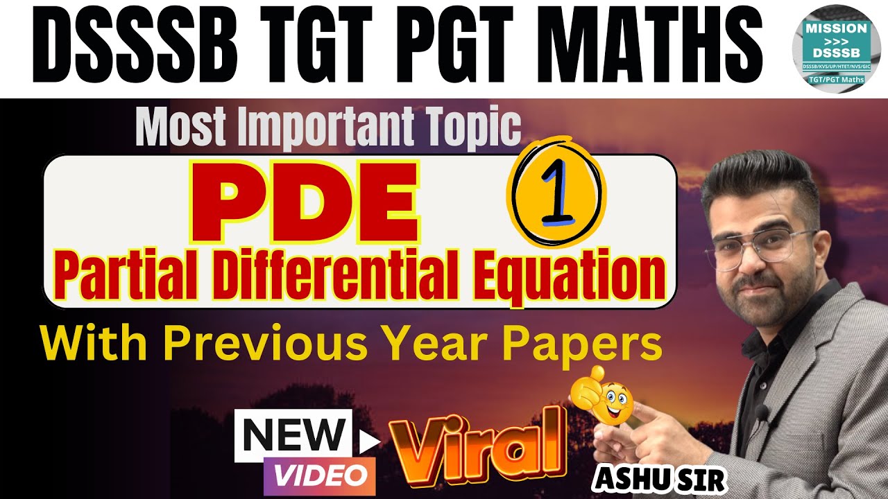 Lec-1 PDE - Partial Differential Equation for DSSSB TGT & PGT Maths
