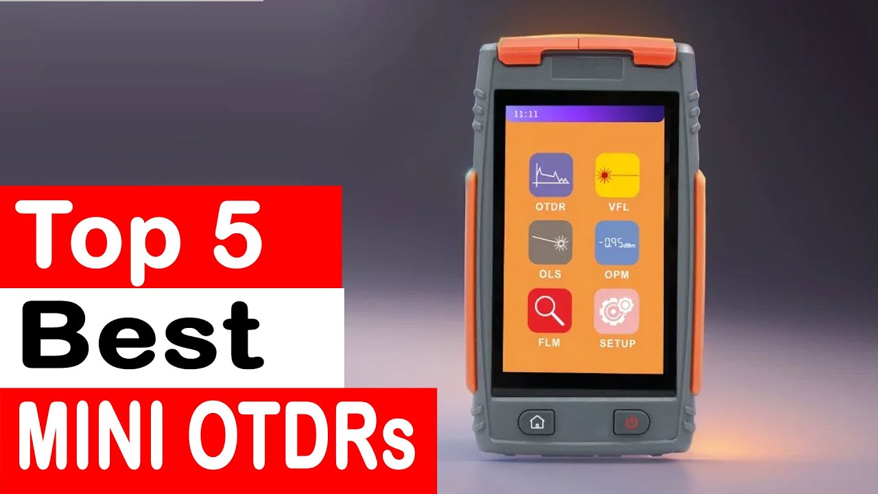 Top 5 Best MINI OTDRs of 2024