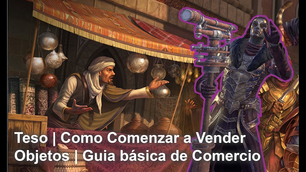 TESO | Como Comenzar a Vender Objetos | Guia Básica de Comercio