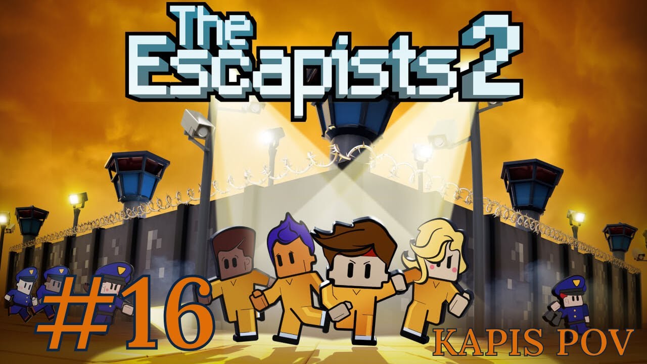 Kuka on nukkumassa MINUN sängyssäni?! | The Escapists 2 | Osa 16 (Kapis POV)