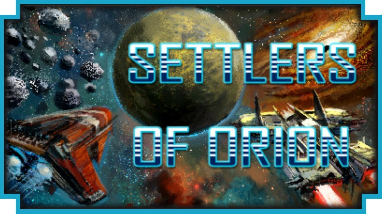 Settlers of Orion - (Space Colonizing Turn-Based Strategy Game)