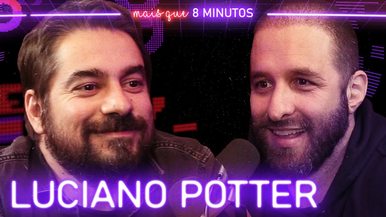 Mais que 8 Minutos #079 (Luciano Potter)