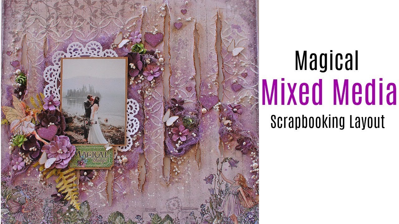 Magical Mixed Media Scrapbook Layout