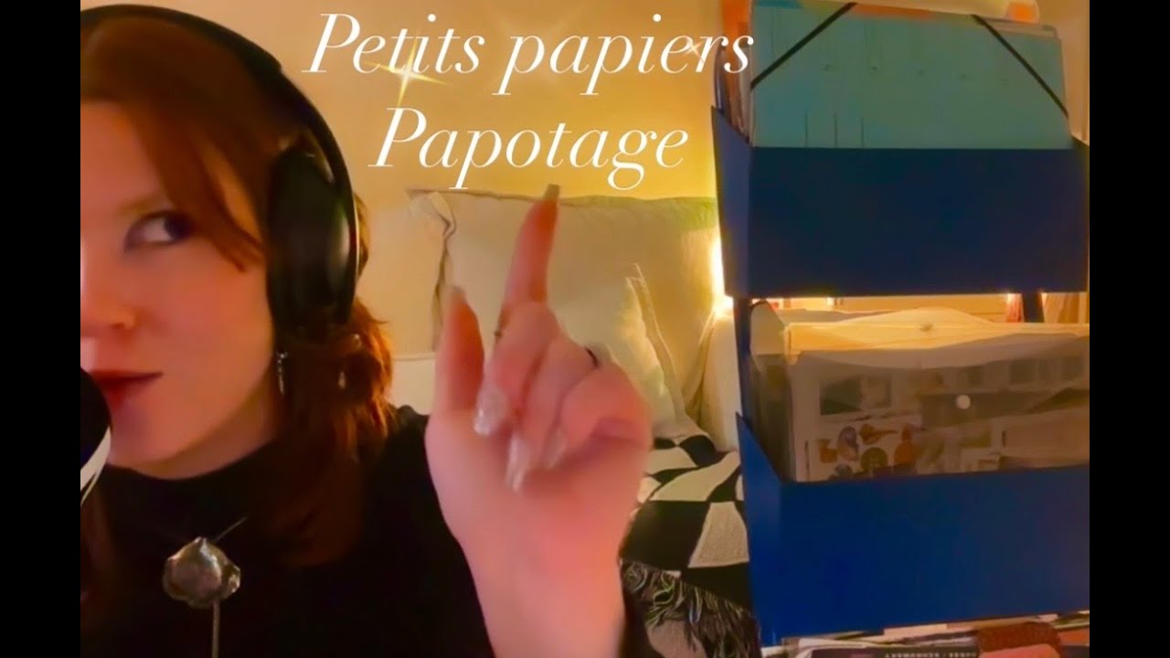 ❉ ASMR PAPIERS PAPETERIE PAPOTAGE!!! (FIRST VIDEO) ❉
