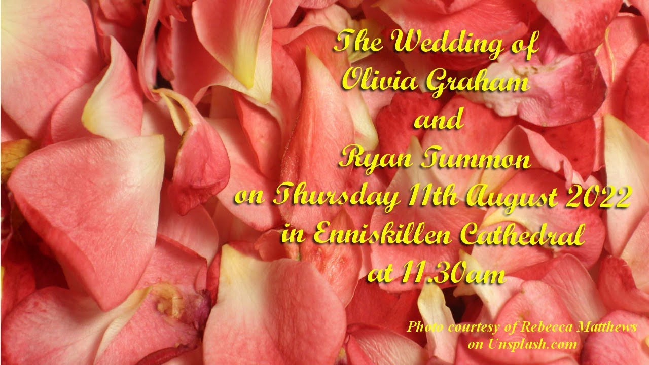 The wedding of Ryan Tummon and Olivia Graham in Enniskillen Cathedral on Thursday 11th August 2022