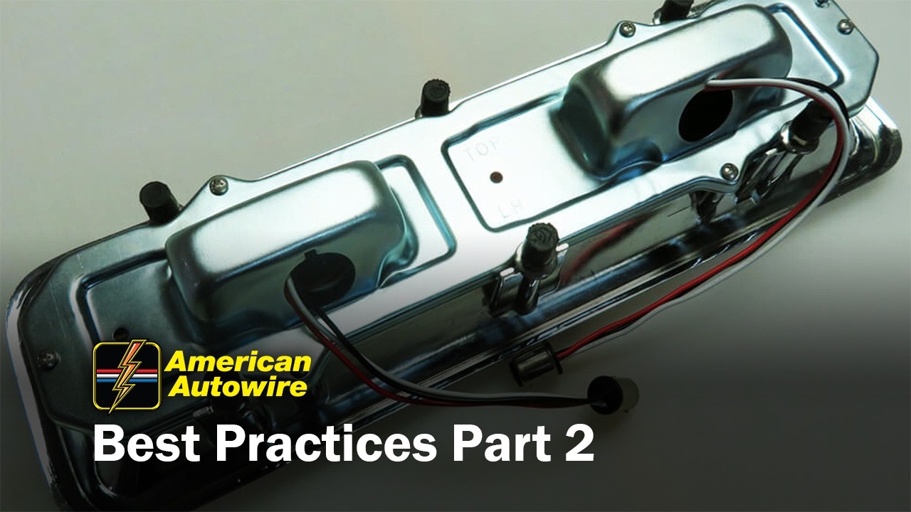 American Autowire Best Practices: Part TWO