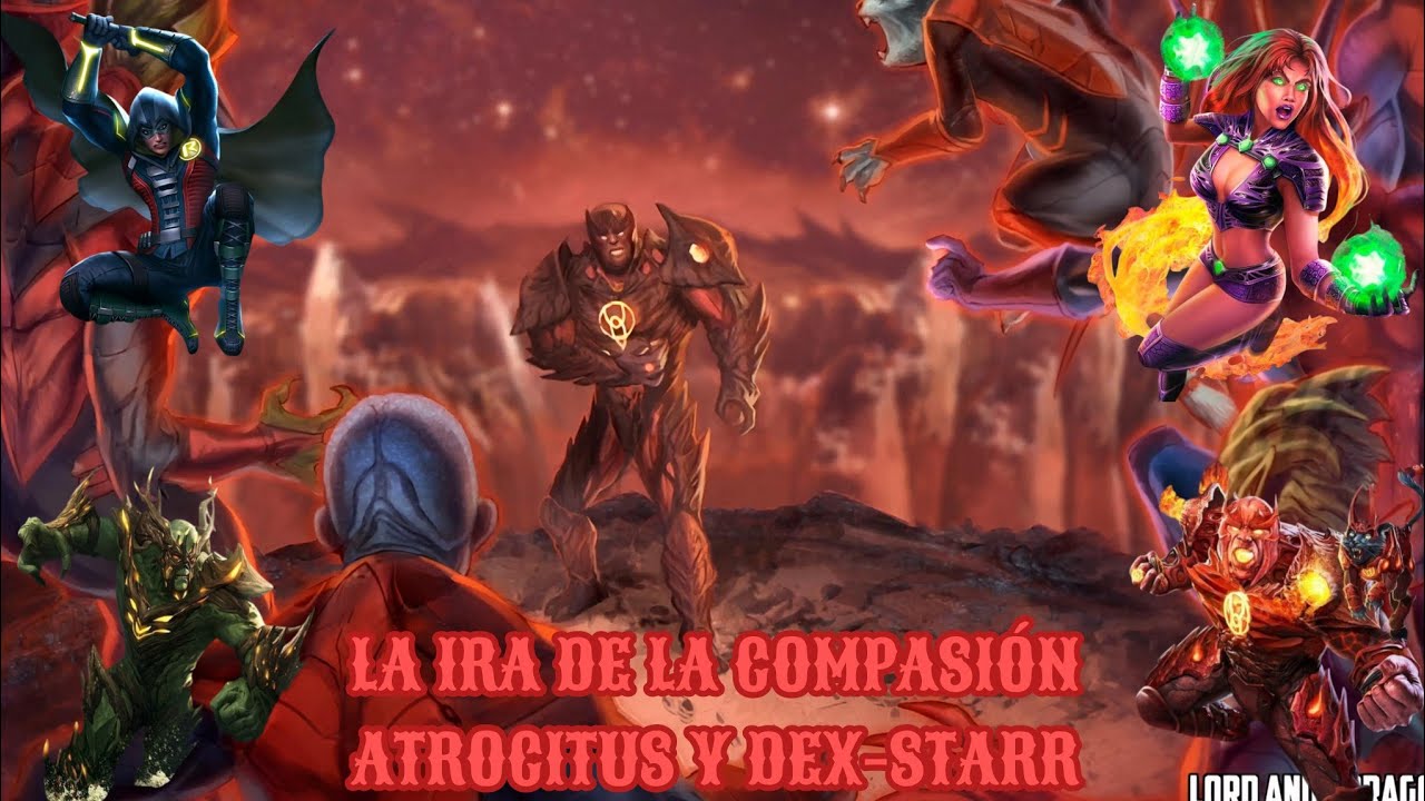 LA IRA DE LA COMPASIÓN - #Injustice2 ''Torres'' Capitulo 23 #Atrocitus Y #DexStar