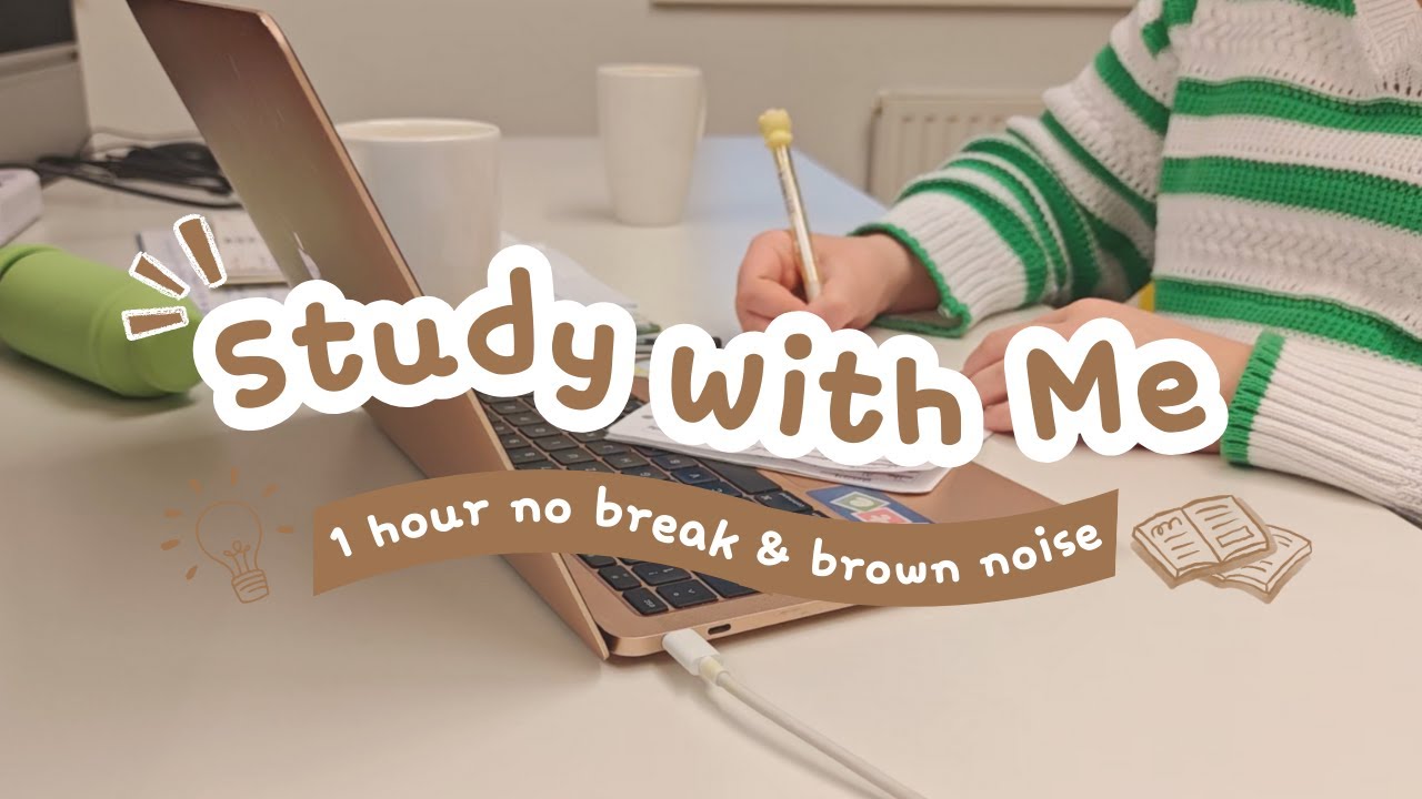 ♡ study with me ♡ | 1 hour | no break | brown noise | study motivation