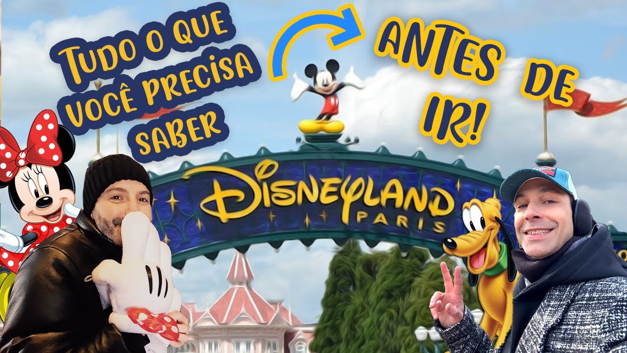 Tudo o que voce precisa saber antes de ir à Disneyland Paris! Dicas Imperdíveis!