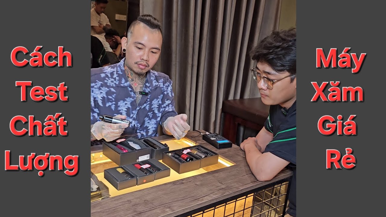 Hướng dẫn cách test chất lượng của máy xăm giá rẻ - Máy xăm pen giá rẻ có tốt không