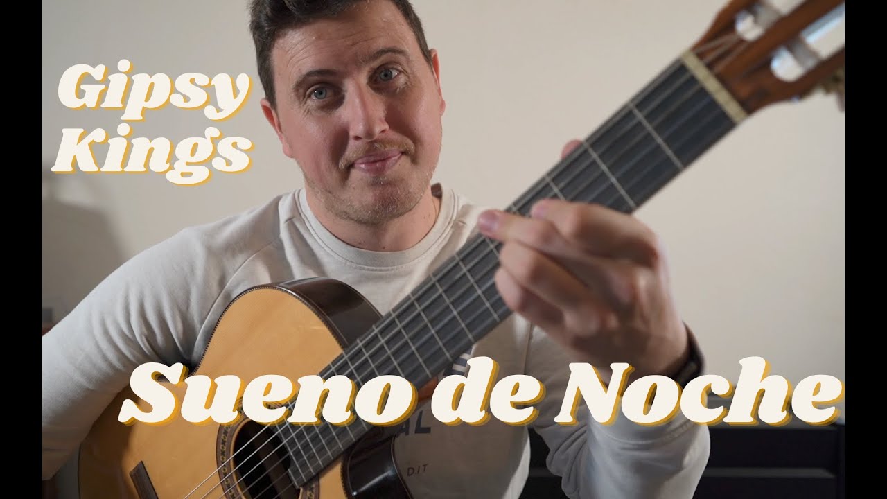 Gipsy Kings - Sueno de Noche - Tutoriel - Rumba gitane