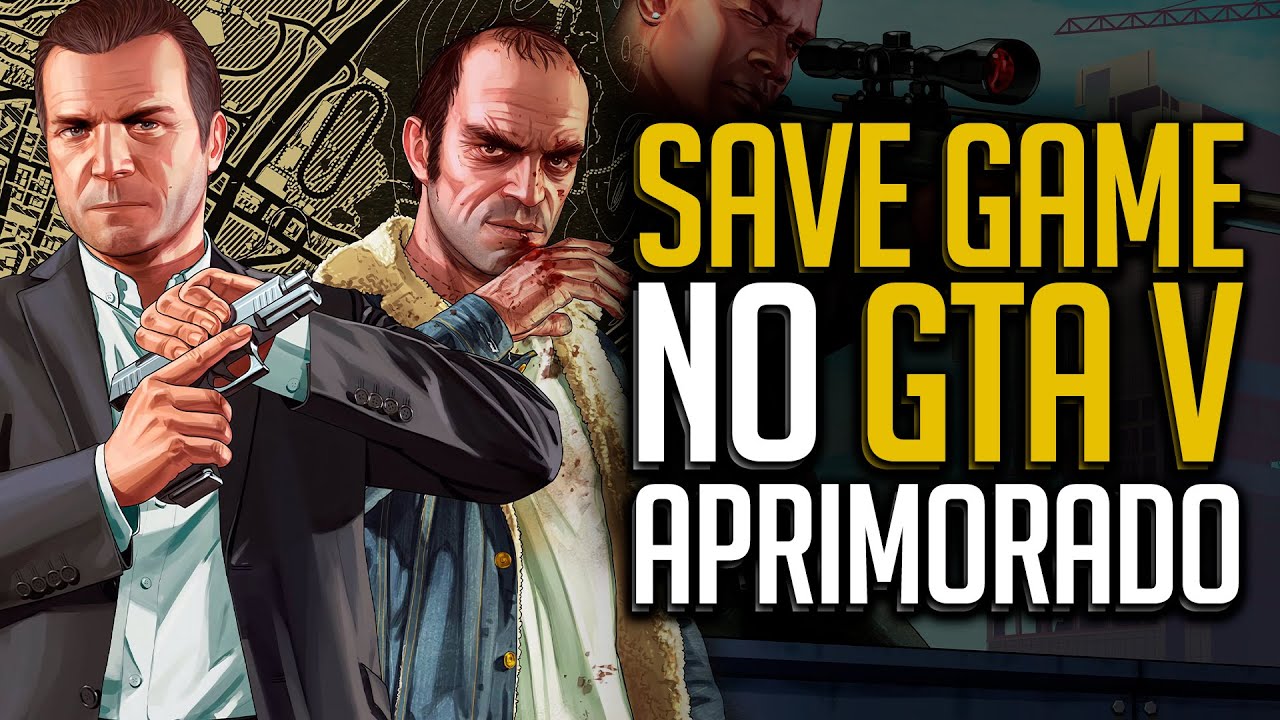 Como Instalar Save Game no Grand Theft Auto V Enhanced via Steam