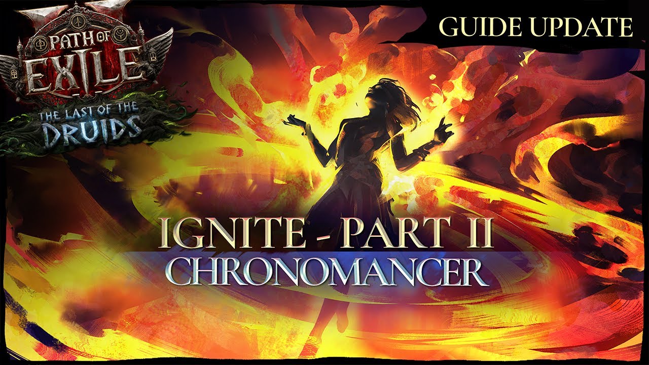 Обновление билда Хрономансера с IGNITE | Новые деревья навыков, исправление PoB и улучшения бюдже...
