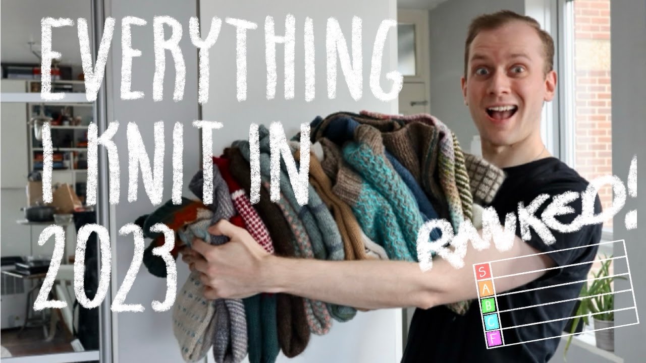 Jonathan's Days: Everything I Knit in 2023 RANKED