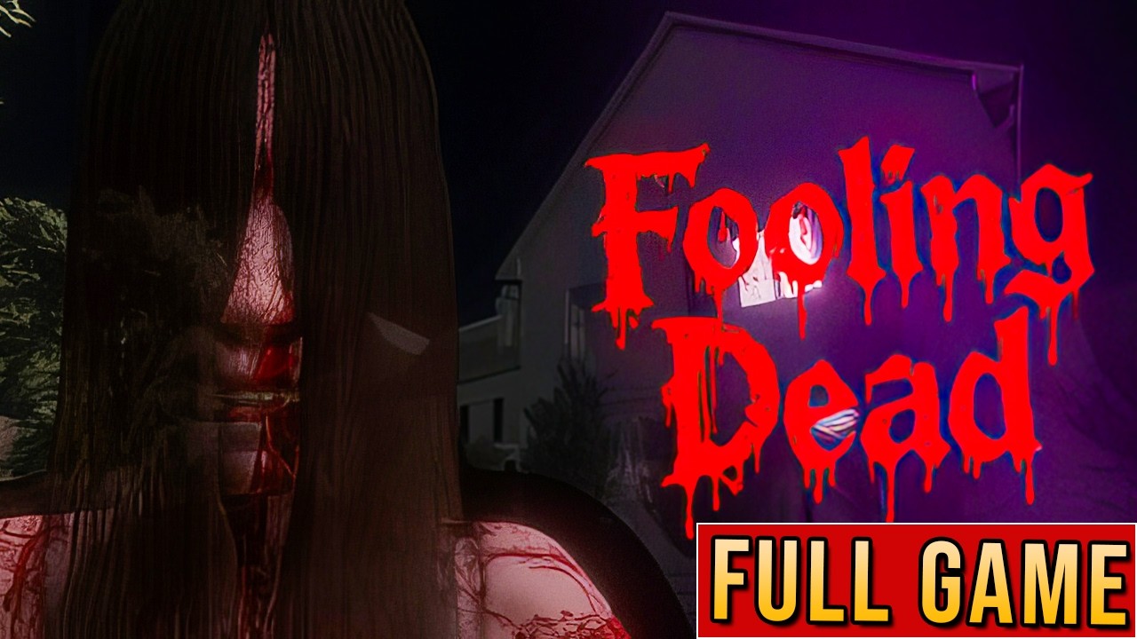 Fooling Dead Full Game Walkthrough No Commentary