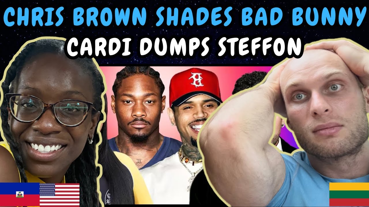REACTION TO Chris Brown SHADES Bad Bunny? Cardi B DUMPS for Stefon for inviting his sidechicks to SB