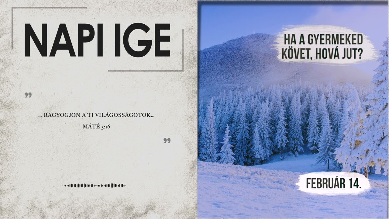 Napi IGE | Ha a gyermeked követ, hová jut? | 2026.02.14
