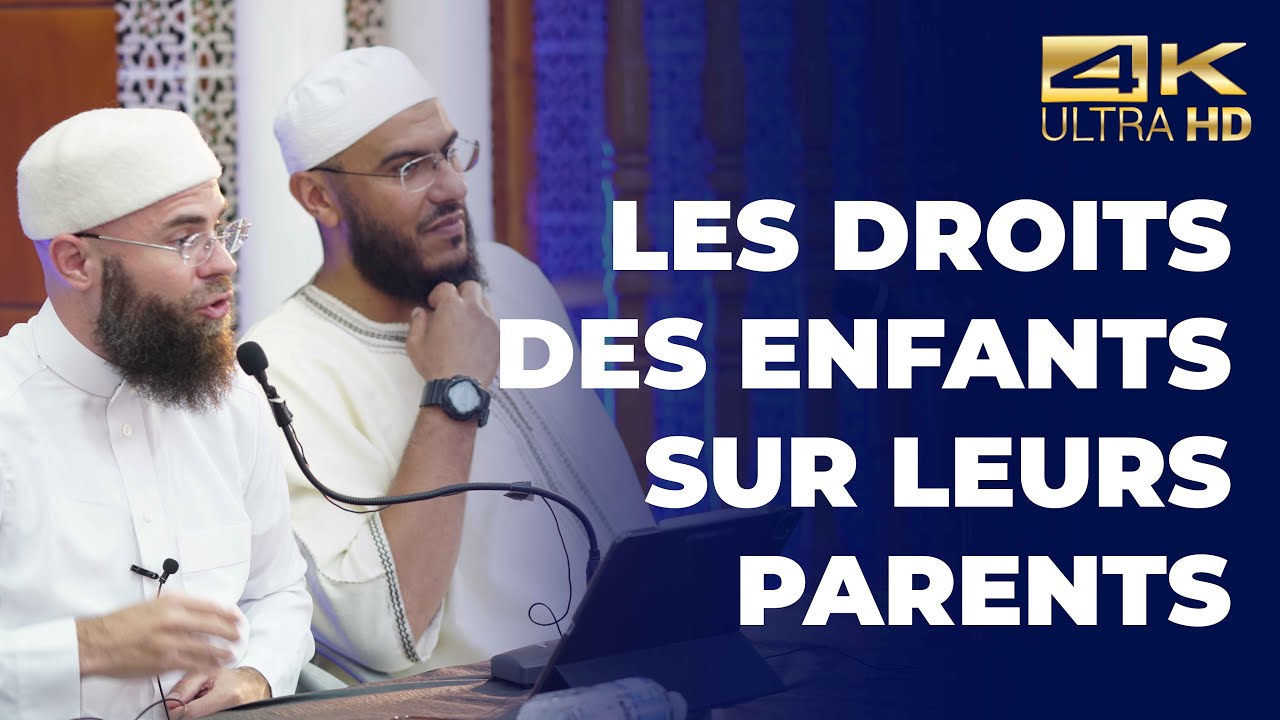 Les droits des enfants sur leurs parents - Imam Yacine & Imam Mehdi [ Conférence complète en 4K ]