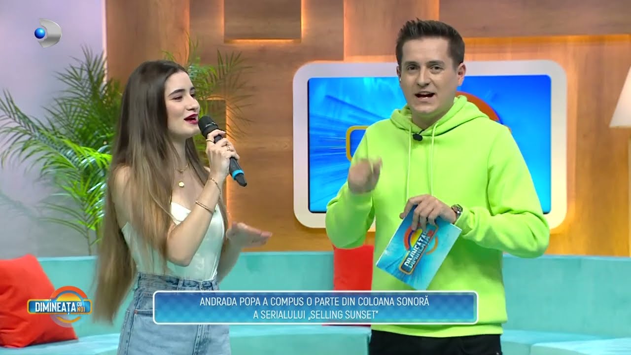 Dimineata cu Noi(06.05) - Andrada Popa, cantareata si compozitoare: ,,Nu am avut o copilarie usoara"