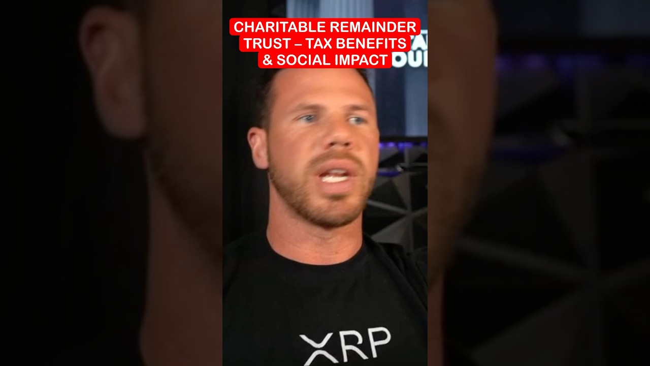 Charitable Remainder Trust &ndash; Tax Benefits & Social Impact