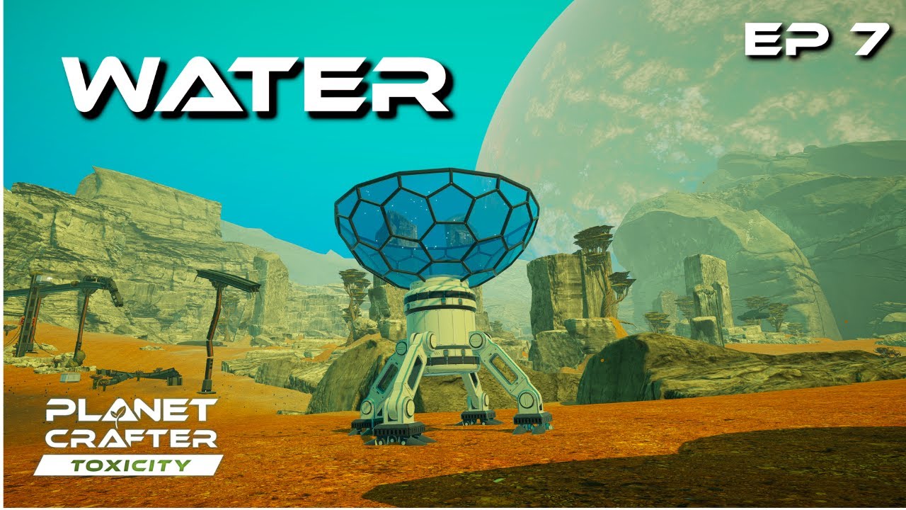 We wont die of thirst. We make WATER!!!!  Planet Crafter Toxicity DLC ep7
