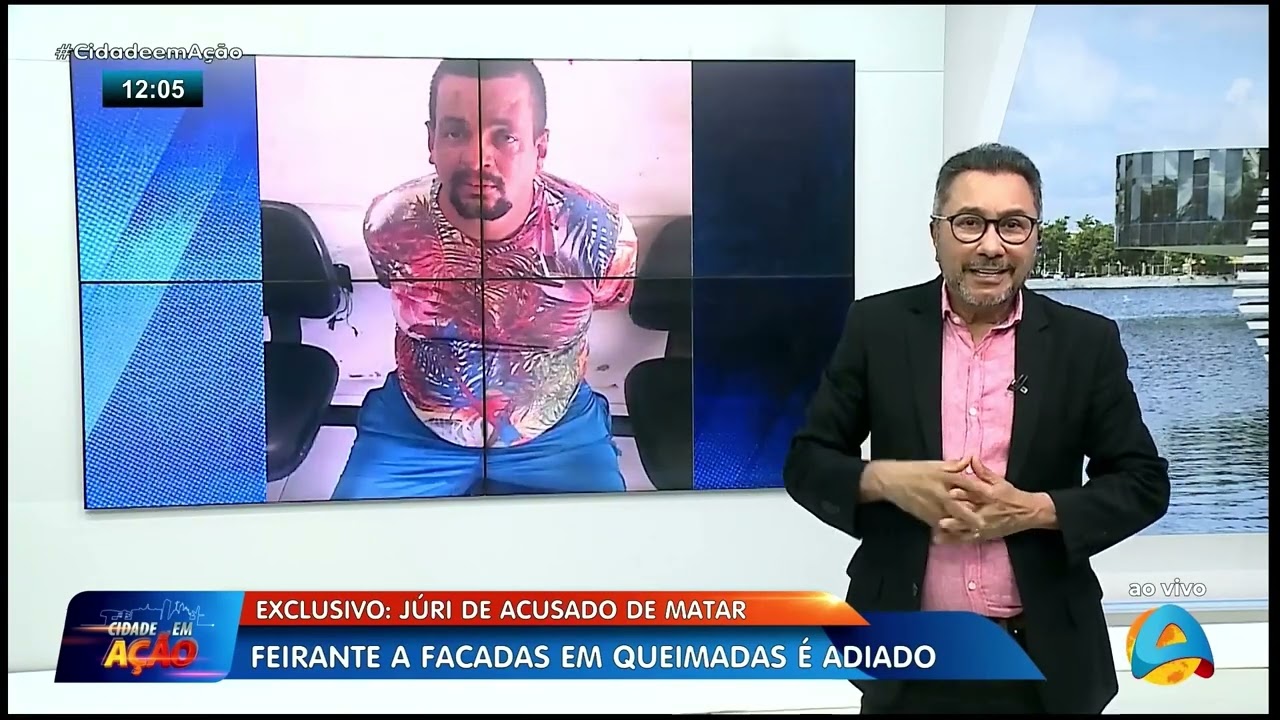 Cidade em Ação - Júri de acusado de matar feirante a facadas em Queimadas é adiado