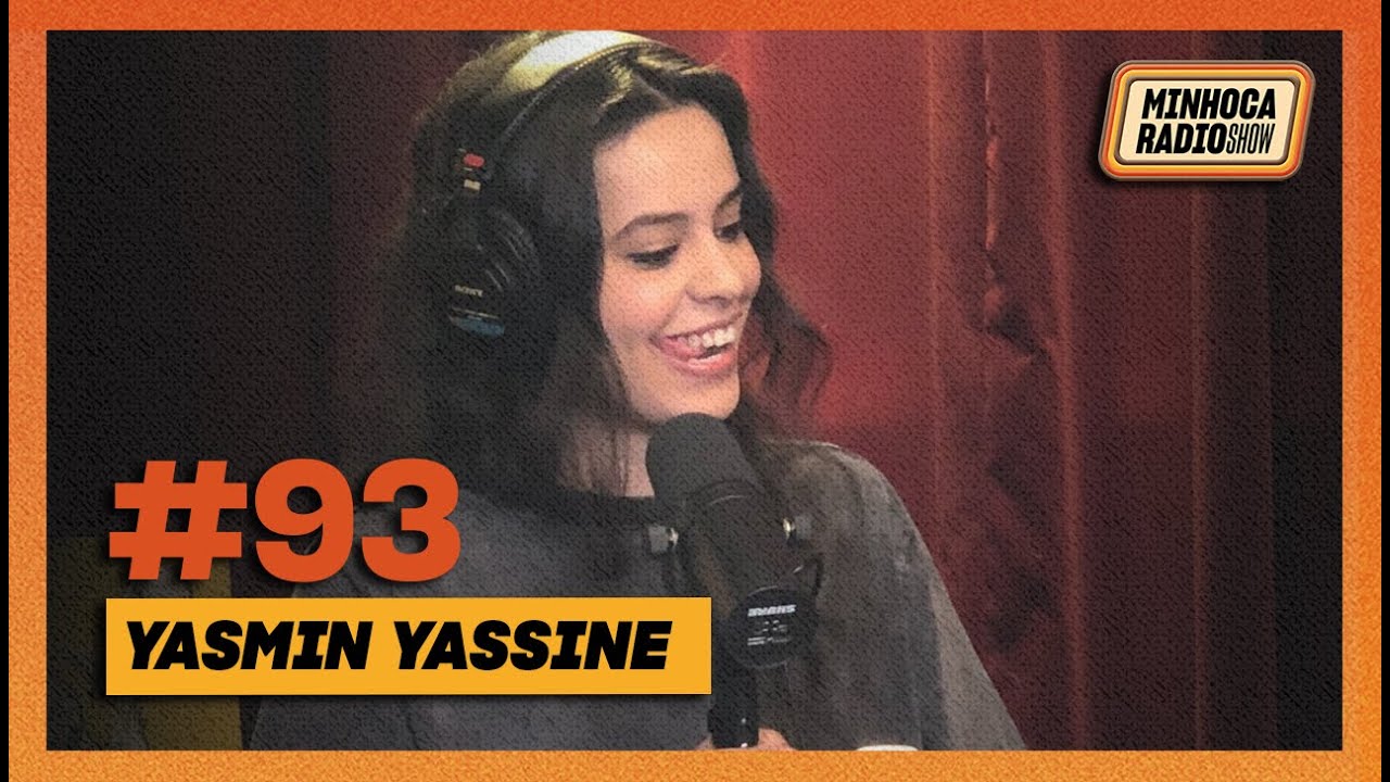 YASMIN YASSINE (VENUS Podcast) - MINHOCA RADIO SHOW PODCAST #93