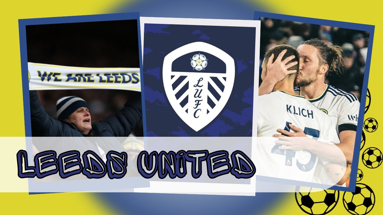 LEEDS UNITED (HISTORIE KLUBÓW PIŁKARSKICH #7)