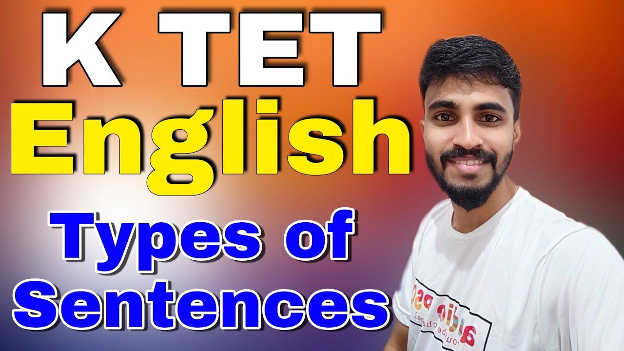 K TET ENGLISH CLASS/TYPES OF SENTENCES/FOR TYPES/ audio PSC