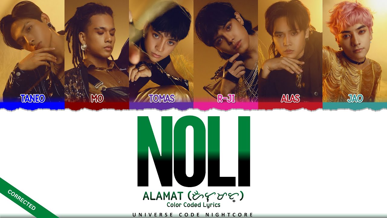 ALAMAT - 'NOLI' (Color Coded Lyrics) | Corrected