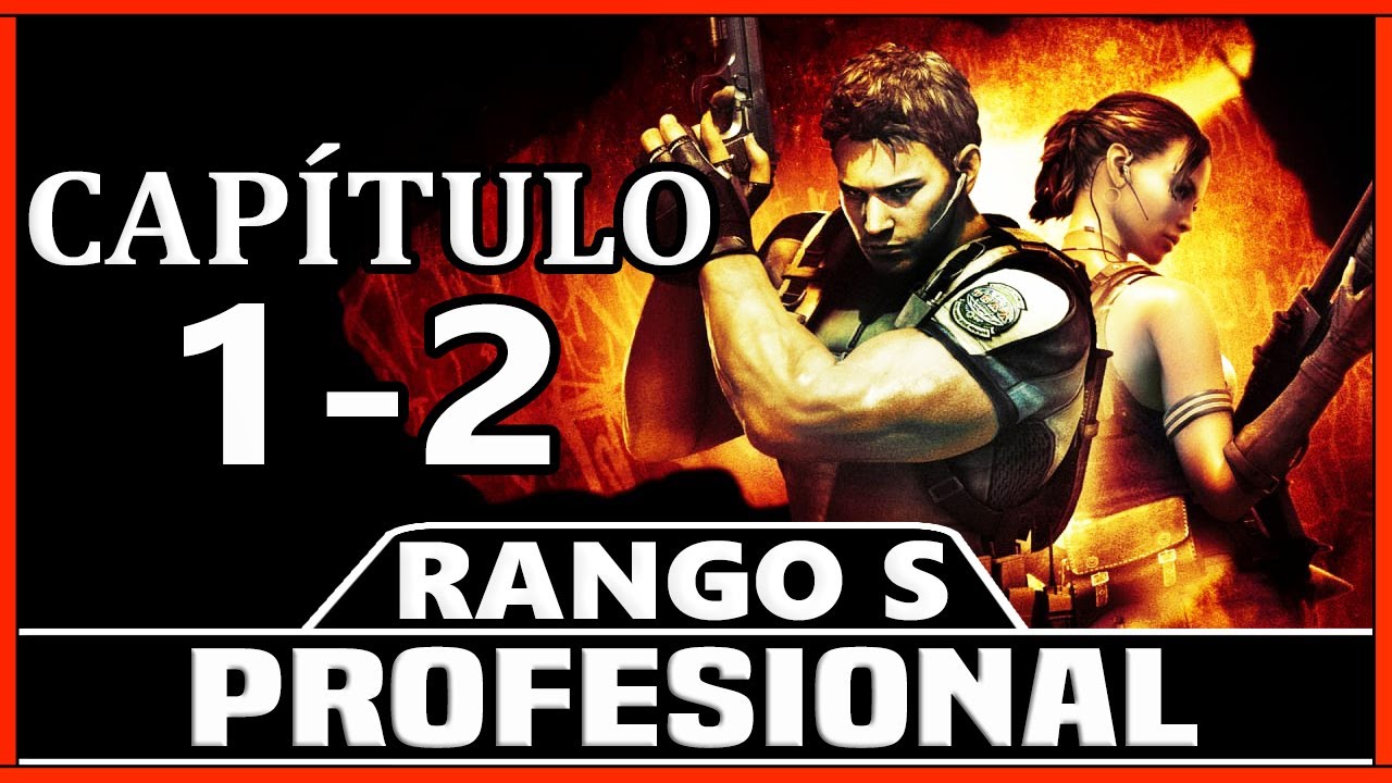 Resident Evil 5 | PROFESIONAL | NO DAMAGE | Capítulo 1-2 | RANGO S |
